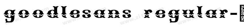 goodlesans regular字体转换